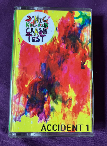 Sonic Kool-Aid Crash Test : Accident 1 (Cass, Album)